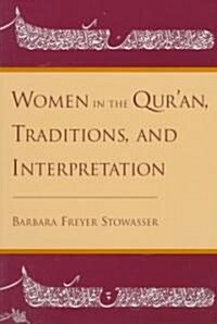 Women in the Quran, Traditions, and Interpretation (Paperback, Revised)