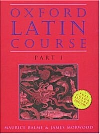 Oxford Latin Course: Part I (Paperback, 2)