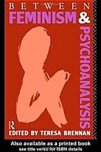 [중고] Between Feminism and Psychoanalysis (Paperback)