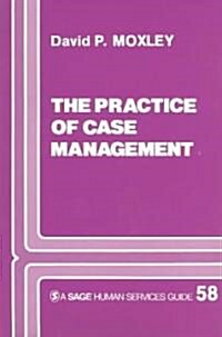 Practice of Case Management (Paperback)