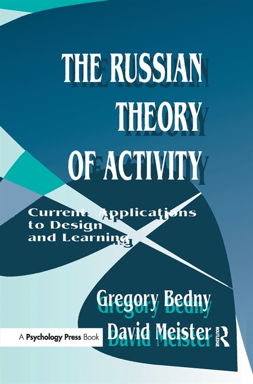 The Russian Theory of Activity: Current Applications To Design and Learning (Hardcover)