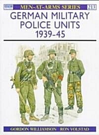 German Military Police Units 1939-45 (Paperback)