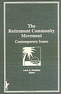 The Retirement Community Movement (Hardcover)