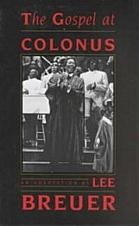 The Gospel at Colonus (Paperback)