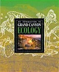 Introduction to Grand Canyon Ecology (Paperback)