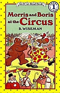 [중고] Morris and Boris at the Circus (Paperback)