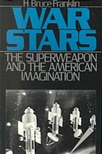 War Stars: The Superweapon and the American Imagination (Paperback)