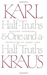 Half-Truths and One-And-A-Half Truths: Selected Aphorisms (Paperback, 2, Univ of Chicago)