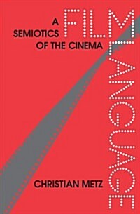 [중고] Film Language: A Semiotics of the Cinema (Paperback, Univ of Chicago)