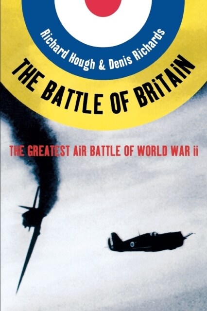 Battle of Britain: The Greatest Air Battle of World War II (Paperback)