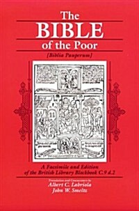 The Bible of the Poor: A Facsimile and Edition of the British Library Blockbook C.9 D.2 (Paperback)