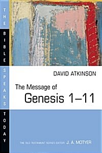 The Message of Genesis 1--11 (Paperback)