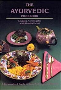 The Ayurvedic Cookbook (Paperback)