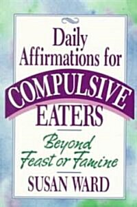 Beyond Feast or Famine (Paperback)