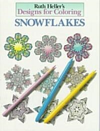 Designs for Coloring: Snowflakes (Paperback)