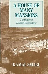 A House of Many Mansions: The History of Lebanon Reconsidered (Paperback)