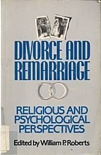 Divorce and Remarriage: Religious and Psychological Perspectives (Paperback)