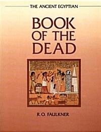 The Ancient Egyptian Book of the Dead (Paperback, Univ of Texas P)