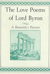 The Love Poems of Lord Byron (Hardcover, 1st)