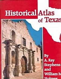 Historical Atlas of Texas (Paperback, Revised)