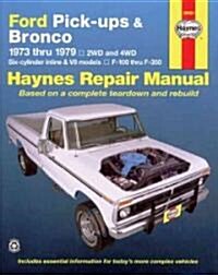 Ford pick-ups F-100-F-350 & Bronco (1973-1979) Haynes Repair Manual (USA) (Paperback)