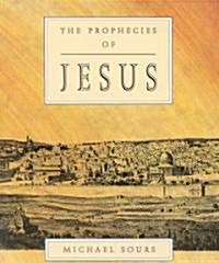 The Prophecies of Jesus (Paperback)
