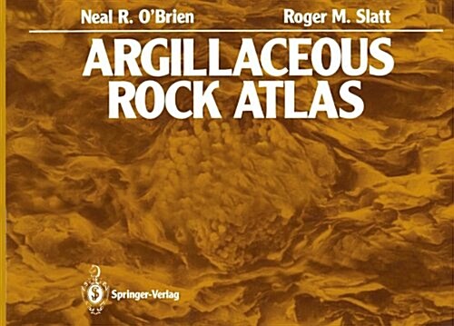 Argillaceous Rock Atlas (Hardcover)