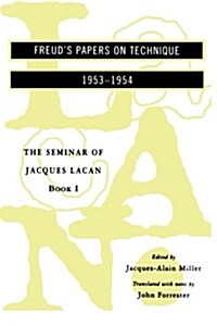 The Seminar of Jacques Lacan: Freuds Papers on Technique (Paperback, American)