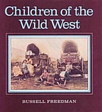 Children of the Wild West (Paperback, Reprint)