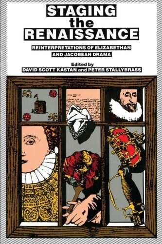 Staging the Renaissance (Paperback)