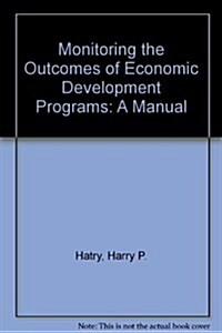 Monitoring the Outcomes of Economic Development Programs (Paperback)