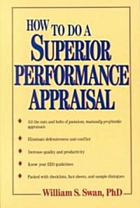 How to Do a Superior Performance Appraisal (Paperback)