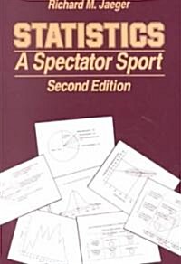 Statistics: A Spectator Sport (Paperback, 2)