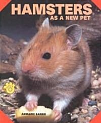 Hamsters as a New Pet (Paperback)