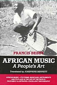 African Music: A Peoples Art (Paperback)