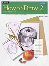 Drawing How to Draw 2 (Paperback)