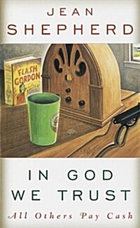 In God We Trust: All Others Pay Cash (Paperback)