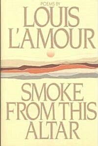 Smoke from This Altar (Hardcover, Revised, Subsequent)