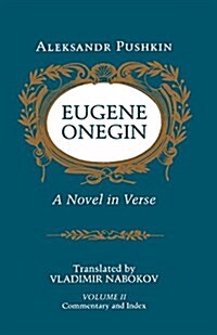 Eugene Onegin: A Novel in Verse: Commentary (Vol. 2) (Paperback, 2)