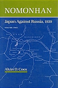 Nomonhan: Japan Against Russia, 1939 (Paperback)