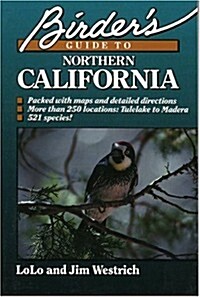 Birders Guide to Northern California (Paperback)