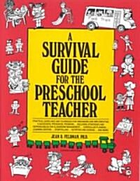 [중고] A Survival Guide for the Preschool Teacher (Paperback)