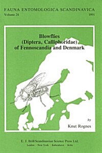 Blowflies (Diptera, Calliphoridae) of Fennoscandia and Denmark (Hardcover)