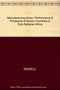 Manufacturing Africa (Paperback)