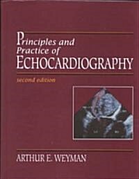 Principles and Practice of Echocardiography (Hardcover, 2nd, Subsequent)