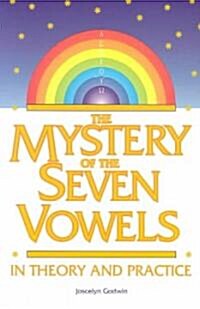 The Mystery of the Seven Vowels in Theory and Practice (Paperback)