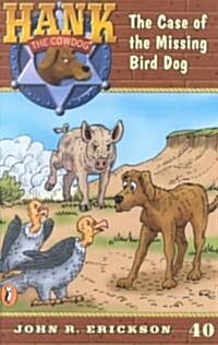 The Case of the Missing Bird Dog (Paperback)