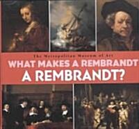 What Makes a Rembrandt a Rembrandt? (Hardcover)
