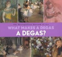 What makes a Degas a Degas?