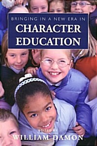 Bringing in a New Era in Character Education (Paperback)